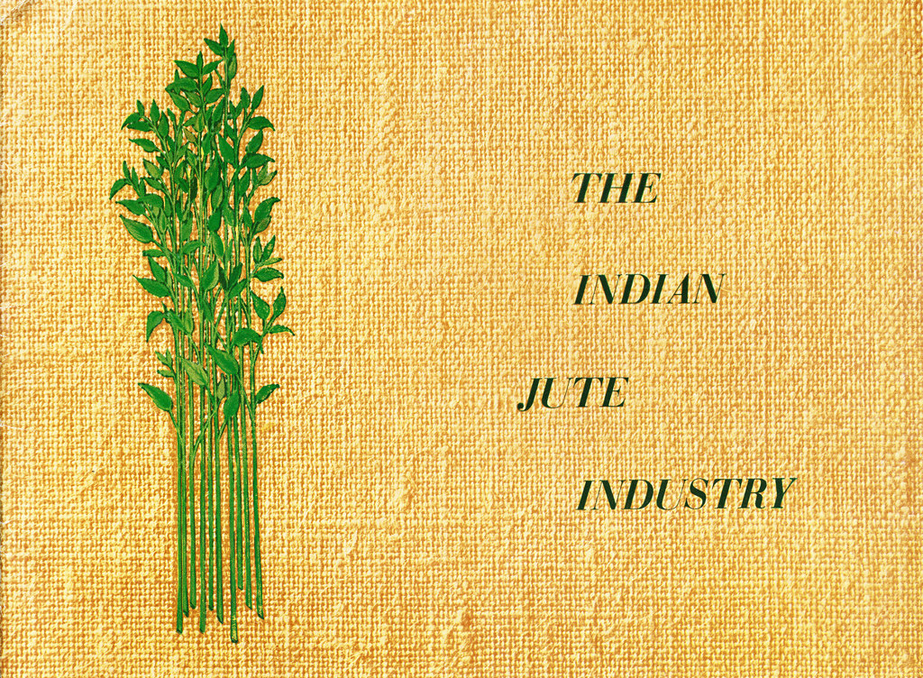 The Indian Jute Industry DUNIH 2008.167.6