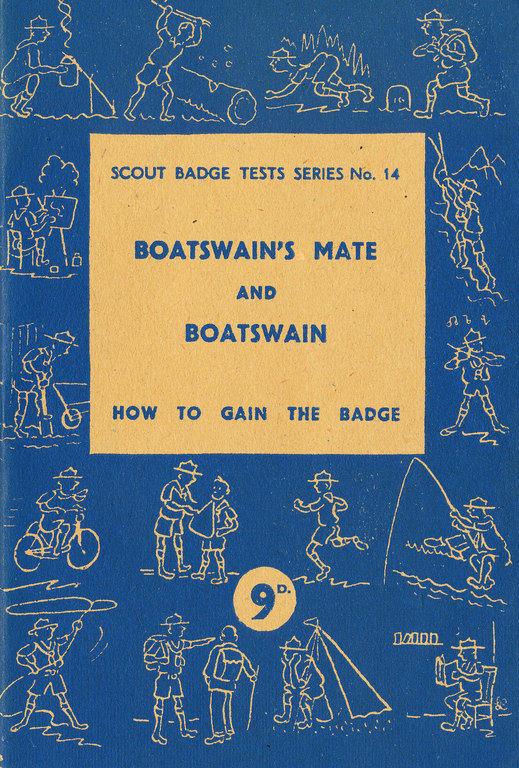 Booklet &#39;Scout Badge Test Series No.14, Boatswain&#39;s Mate and Boatswain, How to Gain the Badge&#39; DUNIH 2009.14.12