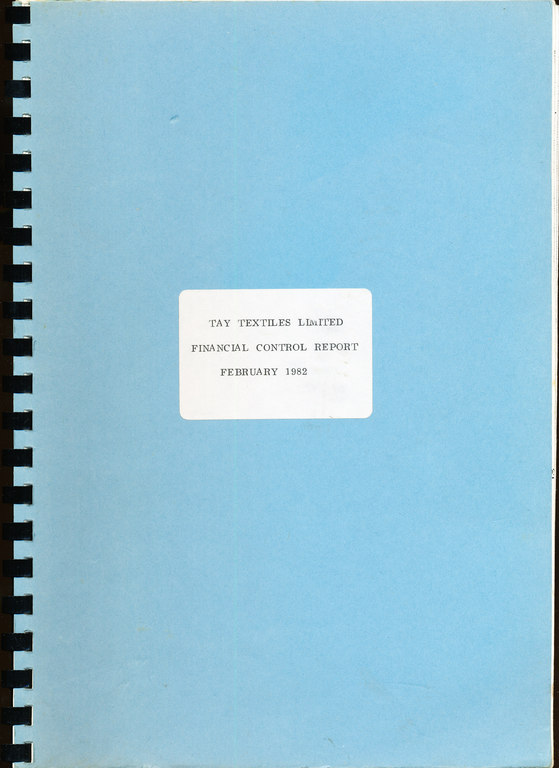 Folder "Tay Textiles Limited/Financial Control Report/February 1982" DUNIH 2016.16.9