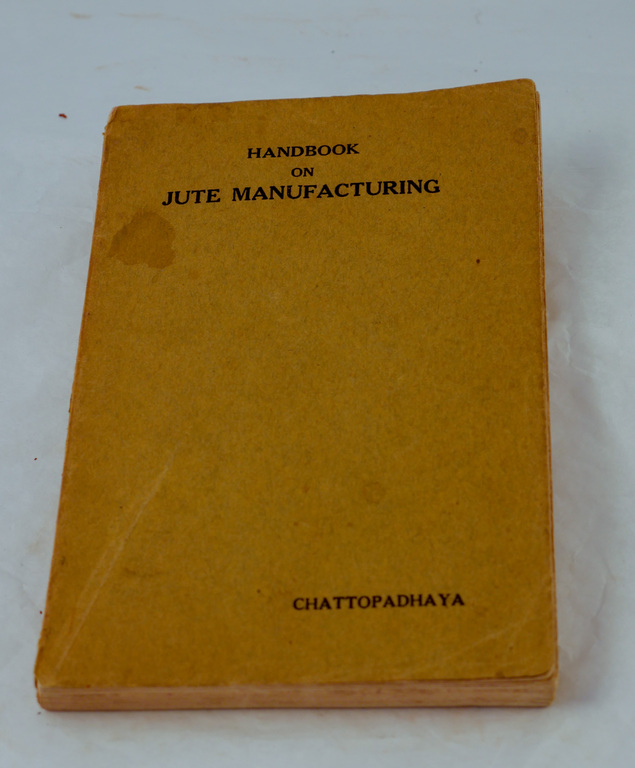 Book, \'Handbook on Jute Manufacturing\' by Chattopadhaya DUNIH 2018.12.2