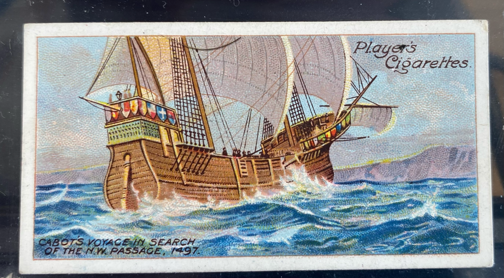 CIGARETTE CARD, first Series no.21 Cabot\'s Voyage in Search of the North-West Passage, 1497, one of a collection of cigarette cards detailing Polar Exploration DUNIH 2022.18.21