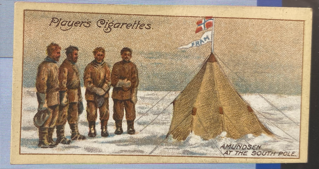 CIGARETTE CARD, Second Series no.24, The Norwegian Antarctic Expedition, 1910-12, Amundsen at the South Pole, one of a collection of cigarette cards detailing Polar Exploration DUNIH 2022.18.49