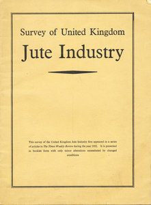 Image of Survey of the United Kingdom Jute industry 1952 DUNIH 2007.51