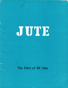 Image of Jute The Fibre of 101 Uses DUNIH 2008.167.5