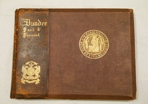 Image of 'Dundee Past and Present' Book presented by Dundee and District Mill and Factory Operatives Union DUNIH 2017.8