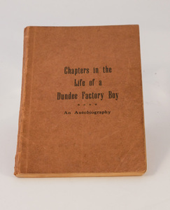 Image of Book 'Chapters in the Life of a Dundee Factory Boy' DUNIH 2012.36